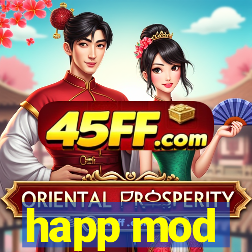 happ mod